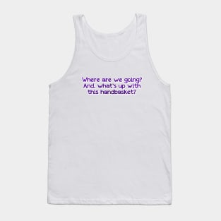 Where are we going? Tank Top